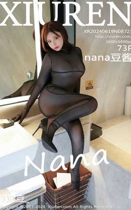 秀人网XIUREN 2024.06.19 VOL.8723 nana豆酱_丽丝库