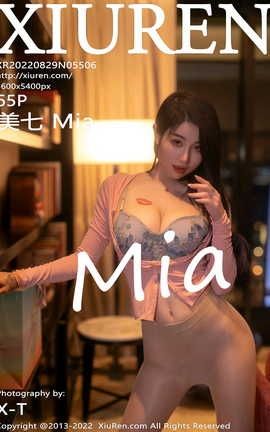 秀人网XIUREN 2022.08.29 VOL.5506 美七Mia