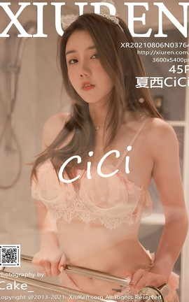 秀人网XiuRen 2021.08.06 VOL.3764 夏西CiCi