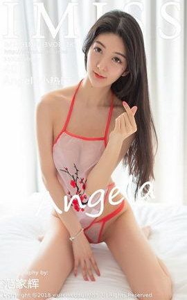 爱蜜社IMiss写真集 VOL.285 Angela小热巴