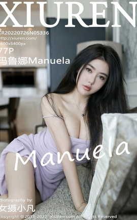 秀人网XIUREN 2022.07.26 VOL.5336 玛鲁娜Manuela