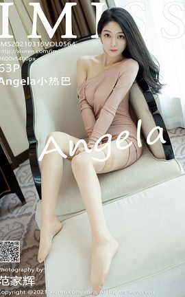 爱蜜社IMISS 2021.03.15 No.564 Angela小热巴