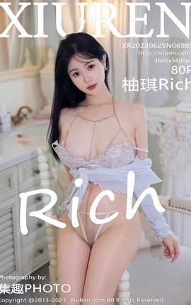 秀人网XIUREN 2023.06.29 VOL.6995 柚琪Rich