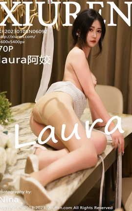 秀人网XIUREN 2023.01.05 VOL.6092 laura阿姣