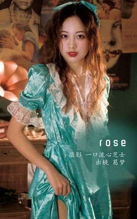 艺图语YITUYU 2022.08.18 rose 葛梦