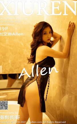 秀人网XiuRen 2021.02.18 No.3100 刘艾琳Allen