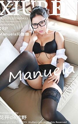 秀人网XiuRen No.0433 Manuela玛鲁娜