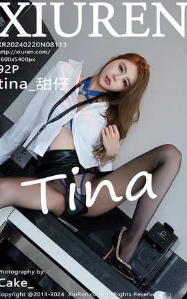 秀人网XIUREN 2024.02.20 VOL.8113 tina_甜仔