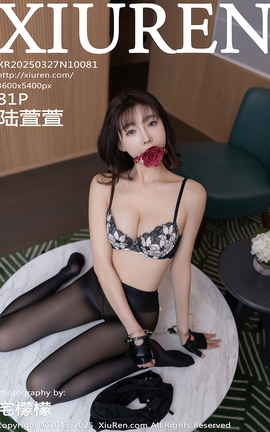 秀人网XIUREN 2025.03.27 VOL.10081 陆萱萱_丽丝库