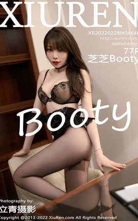 秀人网XIUREN 2022.02.28 VOL.4646 芝芝Booty