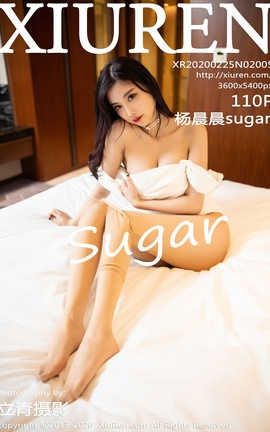 秀人网XiuRen 2020.02.25  No.2005 杨晨晨sugar