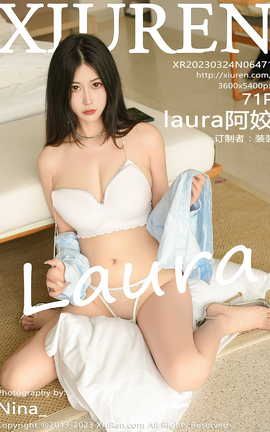 秀人网XIUREN 2023.03.24 VOL.6471 laura阿姣