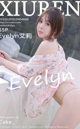 秀人网XIUREN 2022.03.03 VOL.4666 Evelyn艾莉