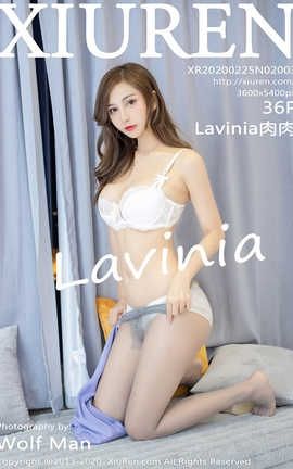 秀人网XiuRen 2020.02.25  No.2003 Lavinia肉肉