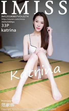 爱蜜社IMiss写真集 VOL.274 katrina