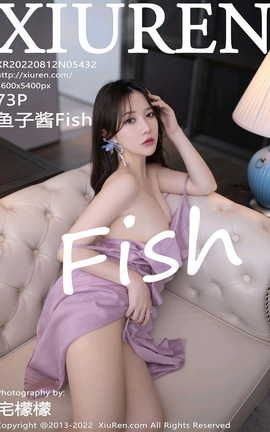 秀人网XIUREN 2022.08.12 VOL.5432 鱼子酱Fish