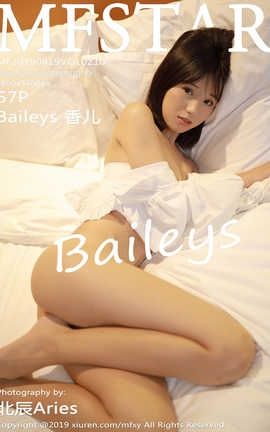 模范学院MFStar 2019.08.19  No.210 Baileys 香儿